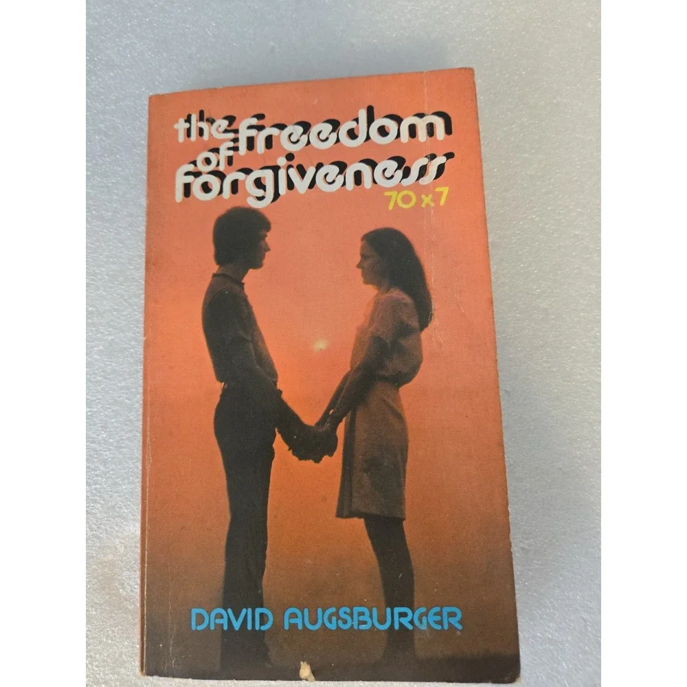 Vintage The Freedom of Forgiveness 70x7 by David Augsburger 1980 Paperback
